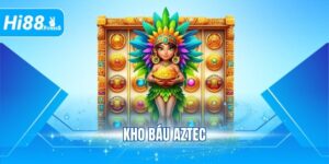 Kho Báu Aztec - Khám Phá Bí Ẩn Game Huyền Bí Cùng Hi88